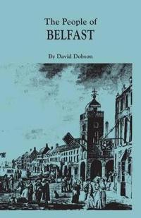 People of Belfast, 1600-1799