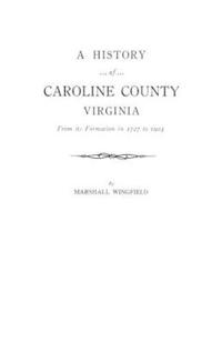 Bokomslag för "History of Caroline County, Virginia"
