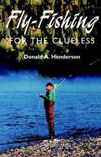 Fly-fishing for the Clueless