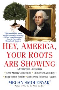 Hey, America, Your Roots Are Showing: