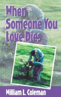 When Someone You Love Dies