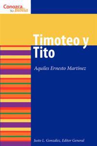 Timoteo Y Tito (1 & 2) Timothy and Titus)