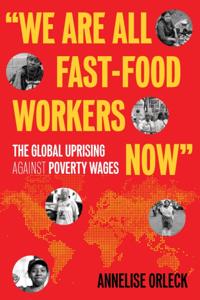 &quote;We Are All Fast-Food Workers Now&quote;