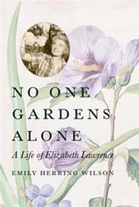 No One Gardens Alone