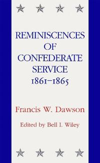 Reminiscences of Confederate Service, 1861-1865