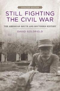 Bokomslag för "Still Fighting the Civil War"