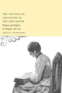 The Politics of Education in the New South