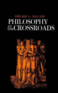 Philosophy at the Crossroads