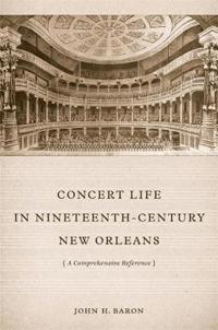 Concert Life in Nineteenth-Century New Orleans