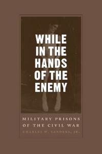 While in the Hands of the Enemy
