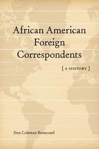 Bokomslag för "African American Foreign Correspondents"