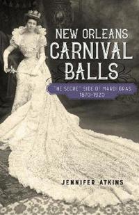 Bokomslag för "New Orleans Carnival Balls"