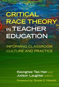 Bokomslag för "Critical Race Theory in Teacher Education"