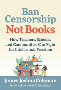 Ban Censorship, not Books