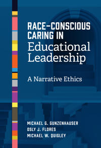 Race-Conscious Caring in Educational Leadership