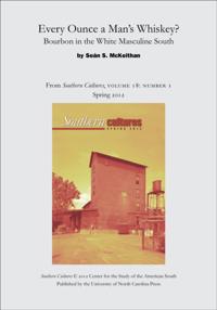 Every Ounce a Man's Whiskey?: Bourbon in the White Masculine South