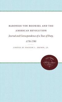 Baroness Von Reidesel and the American Revolution