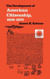Development of American Citizenship, 1608-1870