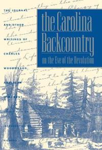 The Carolina Backcountry on the Eve of the Revolution