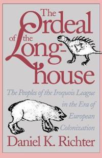The Ordeal of the Longhouse