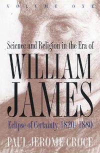Science and Religion in the Era of William James