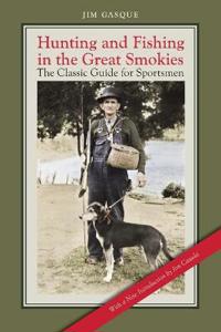 Hunting and Fishing in the Great Smokies