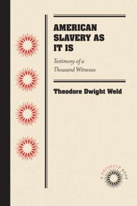 American Slavery As It Is