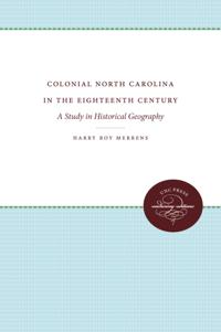 Colonial North Carolina in the Eighteenth Century
