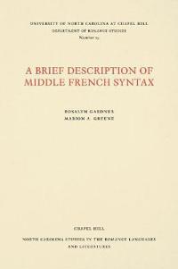 A Brief Description of Middle French Syntax