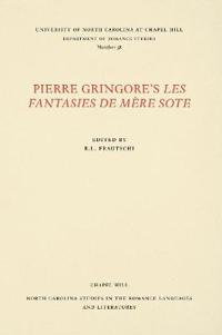 Pierre Gringore's Les Fantasies De Mére Sote