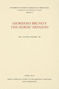 Giordano Bruno's the Heroic Frenzies