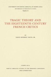 Tragic Theory and the Eighteenth-Century French Critics
