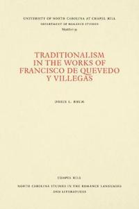 Traditionalism in the Works of Francisco De Quevedo Y Villegas