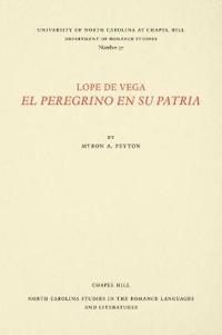 Lope De Vega, El Peregrino En Su Patria