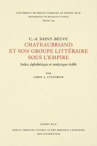 Chateaubriand Et Son Groupe LittÃ©raire Sous L'Empire