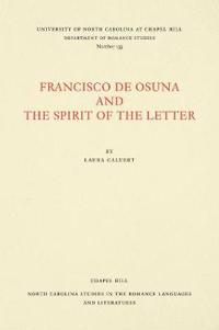 Francisco De Osuna and the Spirit of the Letter