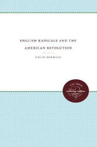 English Radicals and the American Revolution
