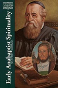 Early Anabaptist Spirituality