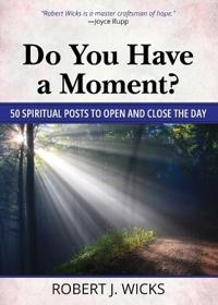 "Do You Have a Moment"?