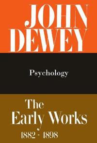 Bokomslag för "The Collected Works of John Dewey v. 2; 1887, Psychology"