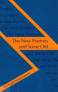 The New Poetries and Some Old