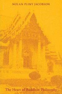 Bokomslag för "The Heart of Buddhist Philosophy"