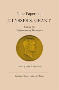 The Papers of Ulysses S. Grant, Vol. 32