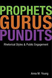 Prophets, Gurus, and Pundits