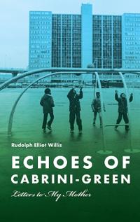 Echoes of Cabrini-Green