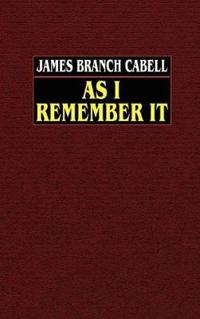 As I Remember it