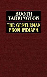 Bokomslag för "THE GENTLEMAN FROM INDIANA"