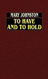 Kirjan kansi "To Have and to Hold"