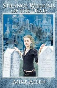 Strange Wisdoms of the Dead