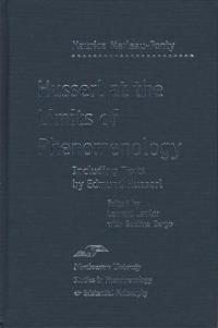 Husserl at the Limits of Phenomenology